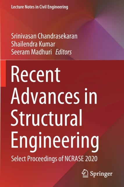 Recent Advances in Structural Engineering - Select Proceedings of NCRASE 2020