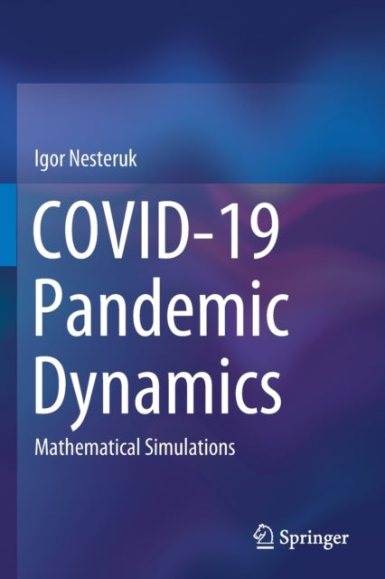 COVID-19 Pandemic Dynamics - Mathematical Simulations