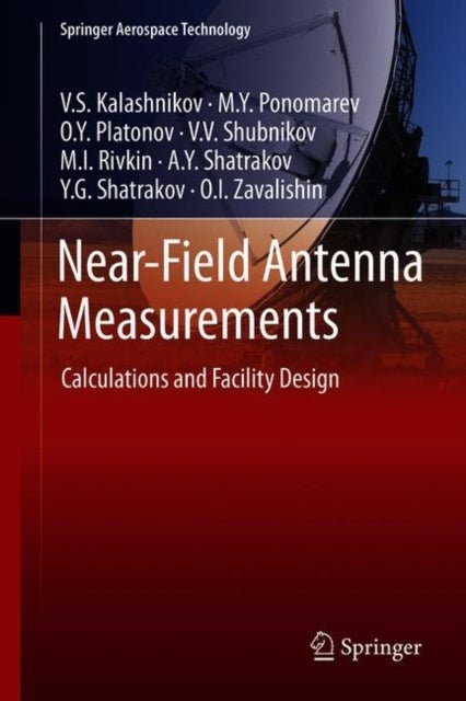 Near-Field Antenna Measurements - Calculations and Facility Design