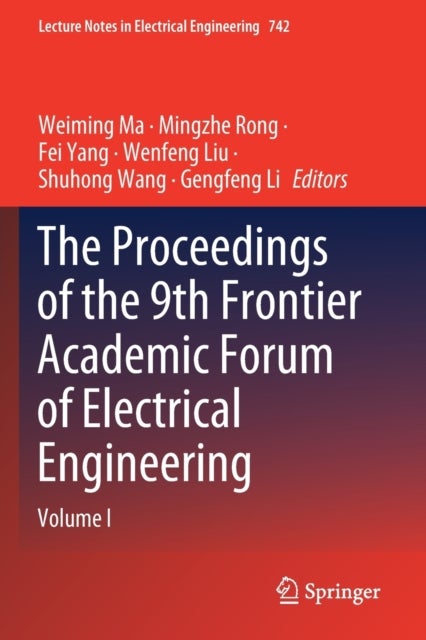 The Proceedings of the 9th Frontier Academic Forum of Electrical Engineering - Volume I