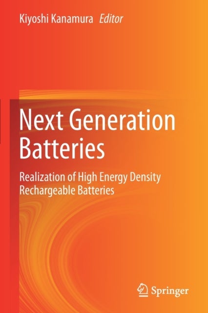 Next Generation Batteries - Realization of High Energy Density Rechargeable Batteries