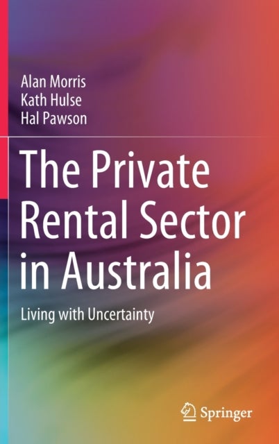 The Private Rental Sector in Australia - Living with Uncertainty