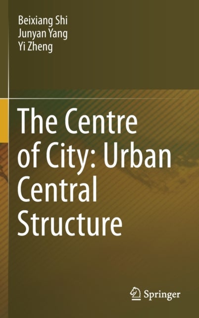 The Centre of City: Urban Central Structure