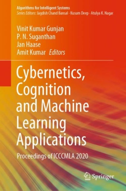 Cybernetics, Cognition and Machine Learning Applications - Proceedings of ICCCMLA 2020