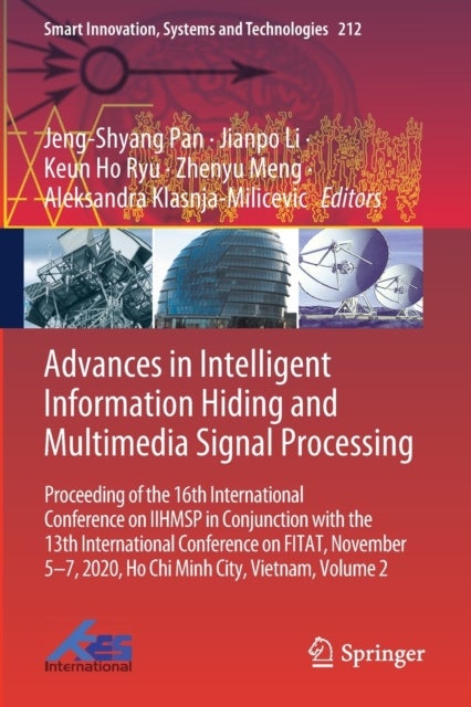 Advances in Intelligent Information Hiding and Multimedia Signal Processing - Proceeding of the 16th International Conference on IIHMSP in conjunction with the 13th international conference on FITAT, November 5-7, 2020, Ho Chi Minh City, Vietnam, Volume 2