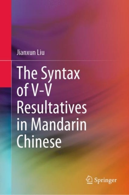 The Syntax of V-V Resultatives in Mandarin Chinese