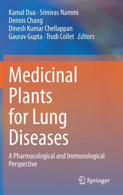 Medicinal Plants for Lung Diseases - A Pharmacological and Immunological Perspective