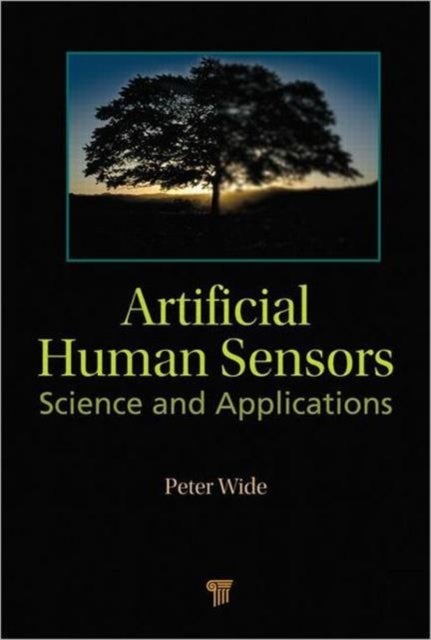 Artificial Human Sensors - Science and Applications