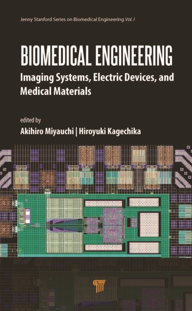 Biomedical Engineering - Imaging Systems, Electric Devices, and Medical Materials