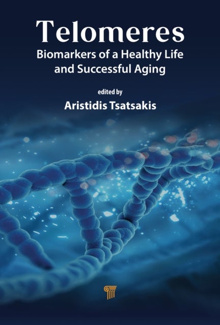 Telomeres - Biomarkers of a Healthy Life and Successful Aging