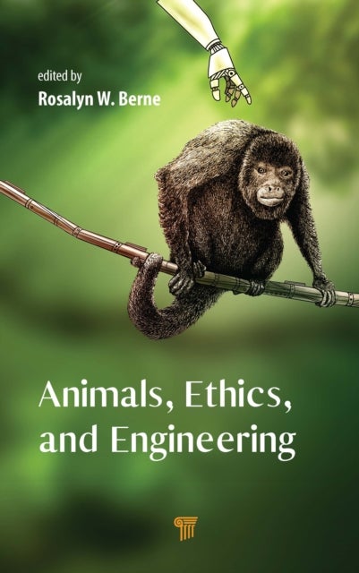 Animals, Ethics, and Engineering - Intersections and Implications
