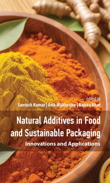 Natural Additives in Food and Sustainable Packaging - Innovations and Applications