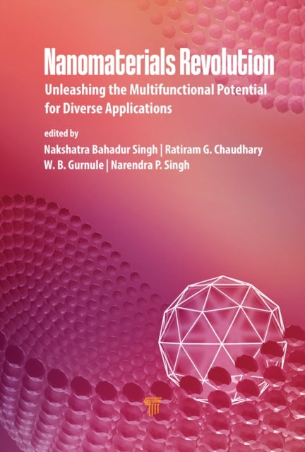 Nanomaterials Revolution - Unleashing the Multifunctional Potential for Diverse Applications