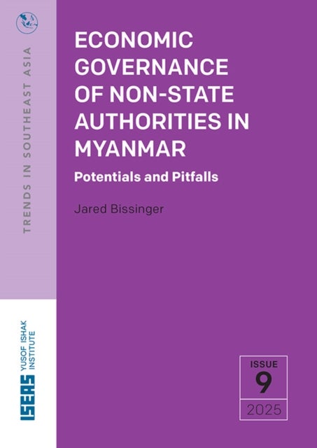 Economic Governance of Non-State Authorities in Myanmar - Potentials and Pitfalls