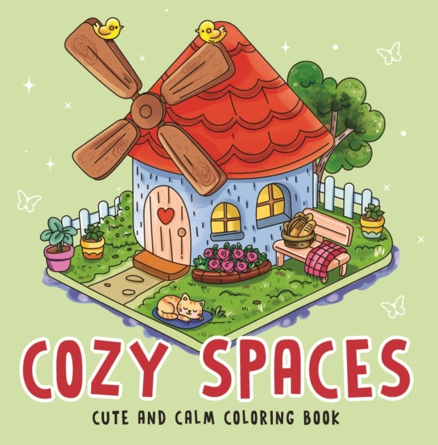 Cozy Spaces - Cute and Calm Coloring Book - Cute & Cozy Coloring Book for All Ages , Illustrations for Mindfulness & Art Therapy with Practice Pages & Quick Tips I For Stress Relief and Mindful Creativity , Select Learning
