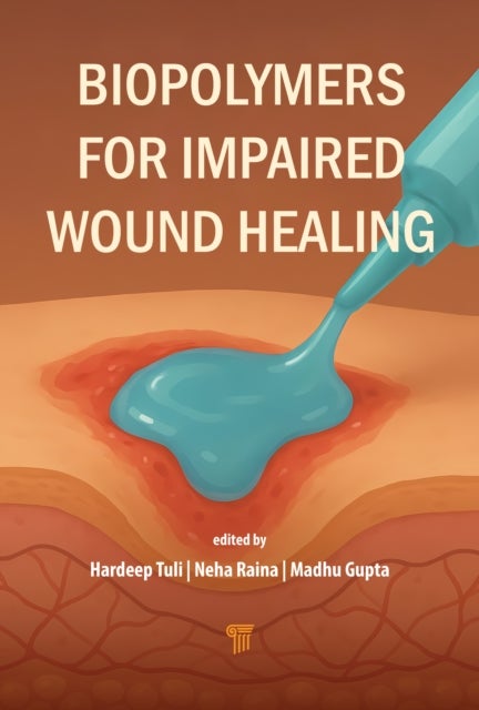 Biopolymers for Impaired Wound Healing