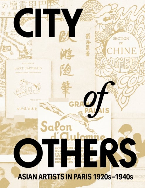 City of Others - Asian Artists in Paris, 1920s-1940s