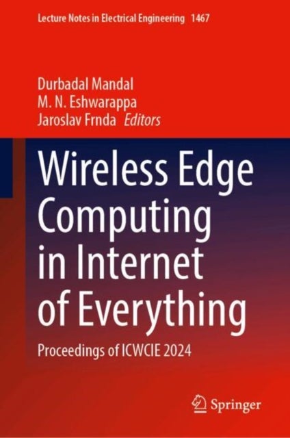 Wireless Edge Computing in Internet of Everything - Proceedings of ICWCIE 2024