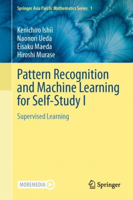 Pattern Recognition and Machine Learning for Self-Study I - Supervised Learning