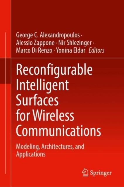 Reconfigurable Intelligent Surfaces for Wireless Communications - Modeling, Architectures, and Applications