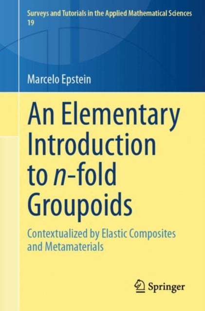 An Elementary Introduction to n-fold Groupoids - Contextualized by Elastic Composites and Metamaterials