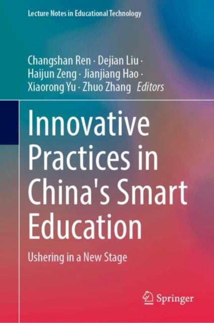 Innovative Practices in China's Smart Education - Ushering in a New Stage