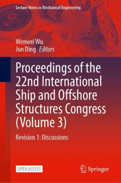 Proceedings of the 22nd International Ship and Offshore Structures Congress (Volume 3) - Revision 1: Discussions