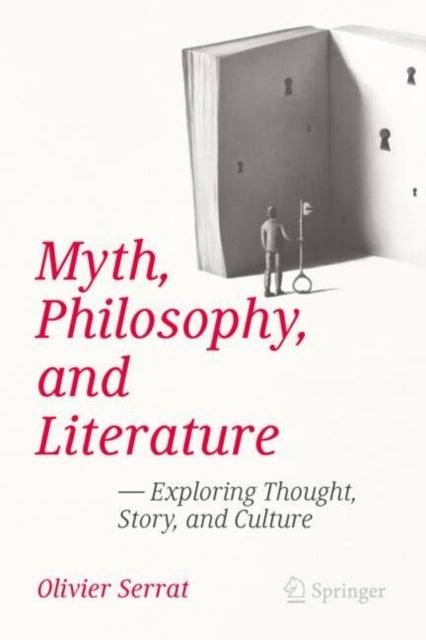 Myth, Philosophy, and Literature - Exploring Thought, Story, and Culture