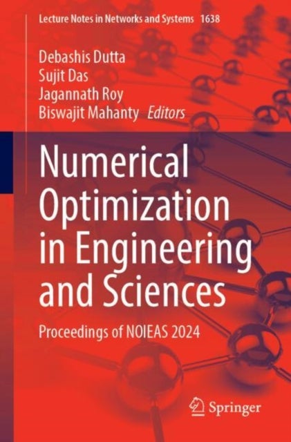 Numerical Optimization in Engineering and Sciences - Proceedings of NOIEAS 2024