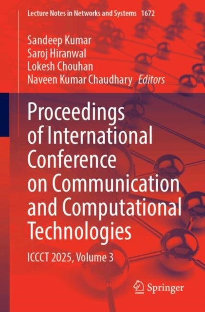 Proceedings of International Conference on Communication and Computational Technologies - ICCCT 2025, Volume 3