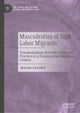Masculinities of Tajik Labor Migrants