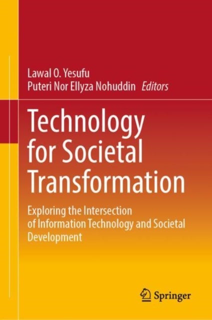 Technology for Societal Transformation - Exploring the Intersection of Information Technology and Societal Development