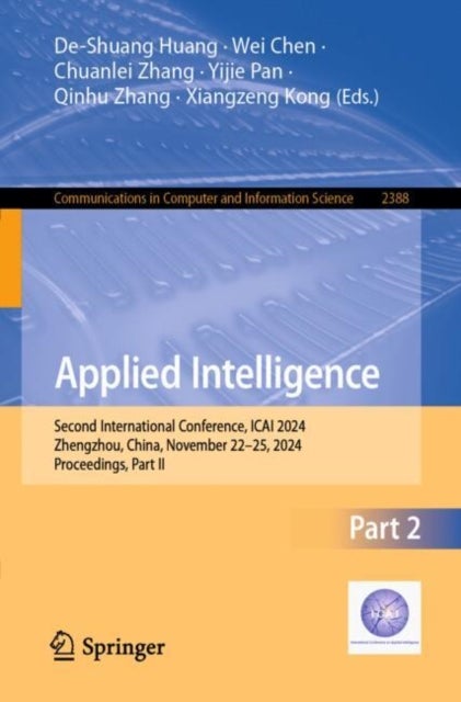 Applied Intelligence - Second International Conference, ICAI 2024, Zhengzhou, China, November 22–25, 2024, Proceedings, Part II