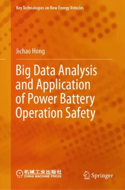 Big Data Analysis and Application of Power Battery Operation Safety