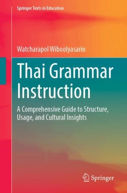 Thai Grammar Instruction - A Comprehensive Guide to Structure, Usage, and Cultural Insights
