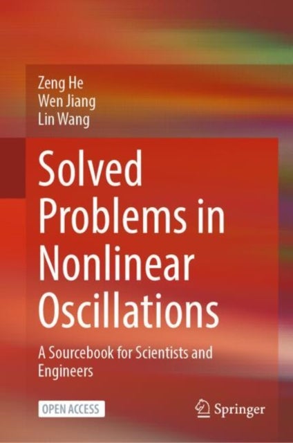 Solved Problems in Nonlinear Oscillations - A sourcebook for scientists and engineers