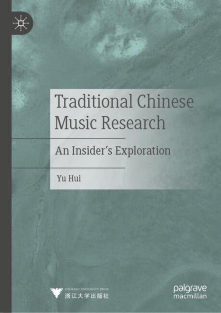 Traditional Chinese Music Research - An Insider's Exploration
