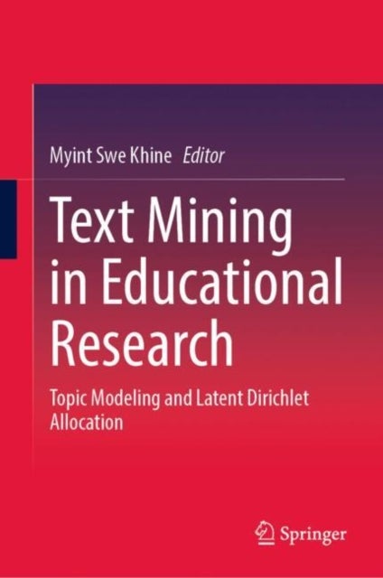 Text Mining in Educational Research - Topic Modeling and Latent Dirichlet Allocation