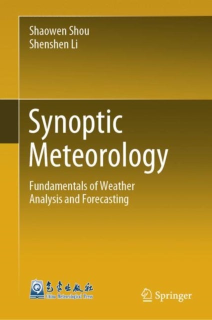 Synoptic Meteorology - Fundamentals of Weather Analysis and Forecasting