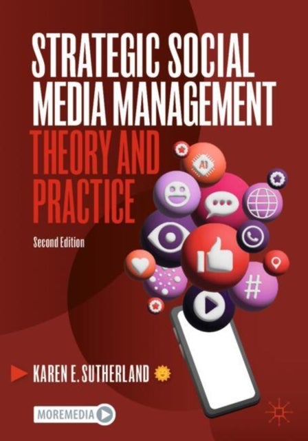 Strategic Social Media Management - Theory and Practice