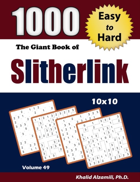 The Giant Book of Slitherlink - 1000 Easy to Hard Puzzles (10x10)