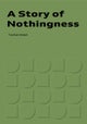 A Story of Nothingness