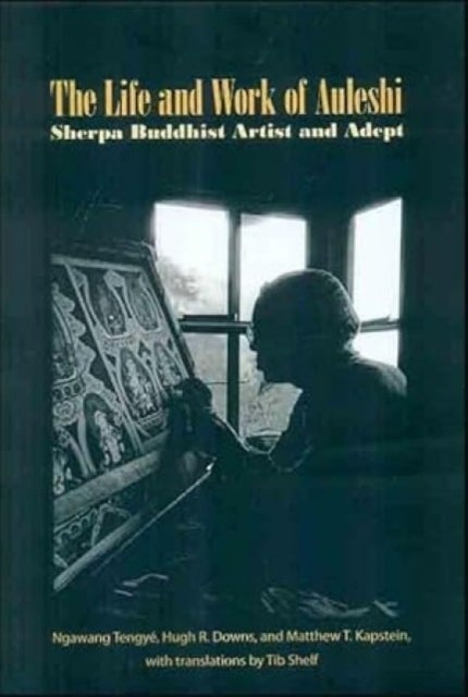 The Life and Work of Auleshi - Sherpa Buddhist Art and Adept