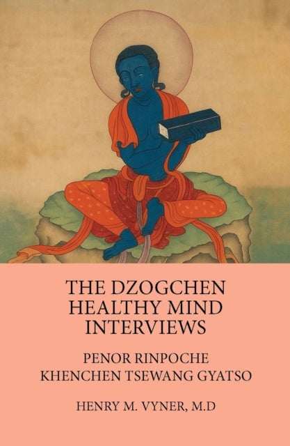 The Dzogchen Healthy Mind Interviews - Penor Rinpoche, Khenchen Tsewang Gyatso