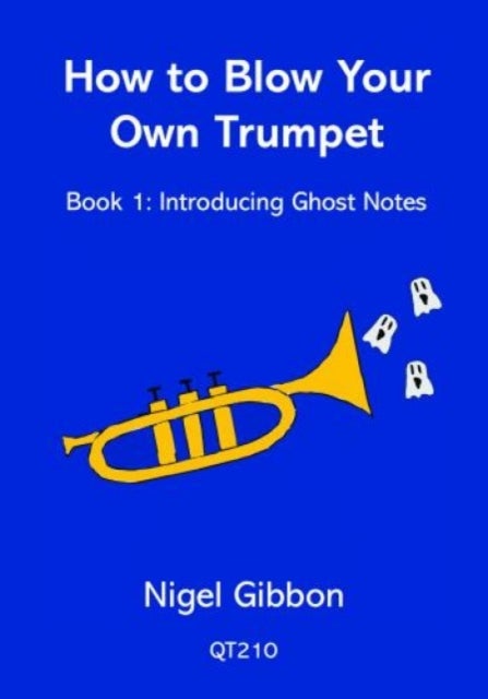 How to Blow Your Own Trumpet Book 1