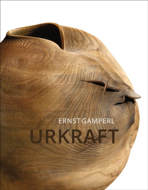 Ernst Gamperl - Urkraft