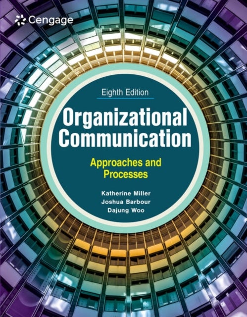 Organizational Communication - Approaches and Processes