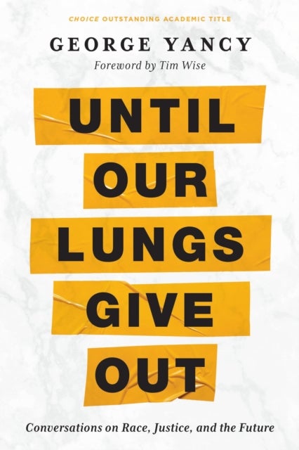 Until Our Lungs Give Out - Conversations on Race, Justice, and the Future
