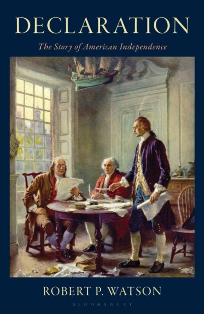 Declaration - The Story of American Independence