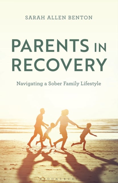 Parents in Recovery - Navigating a Sober Family Lifestyle